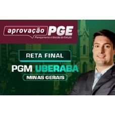 RETA FINAL PGM UBERABA  (APROVAÇÃO PGE 2024) Procuradoria Geral Municipal